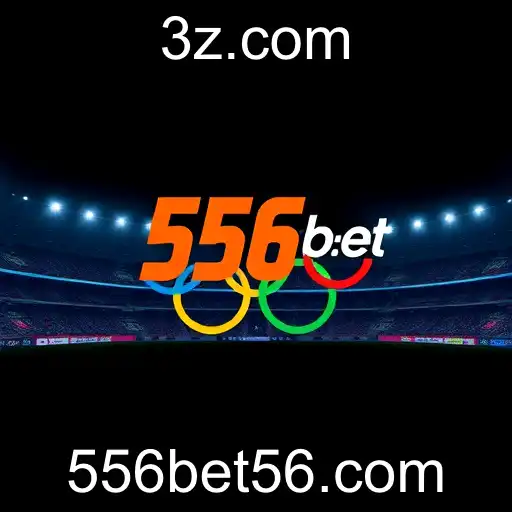 Apostas Esportivas no 556bet: Entretenimento Seguro e Vantajoso